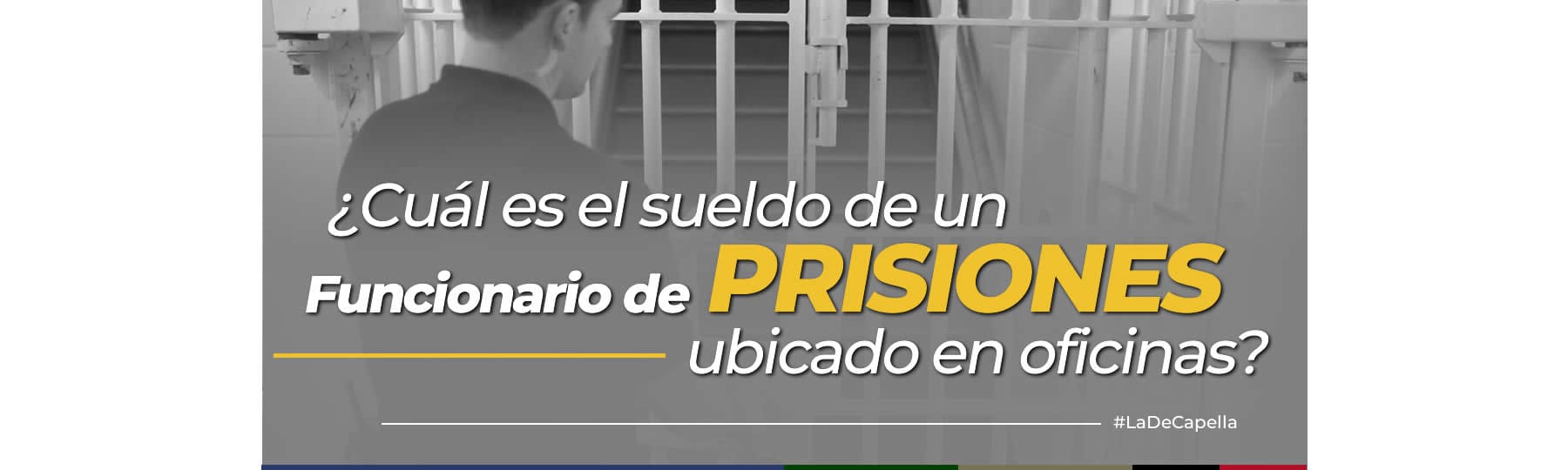 cuanto gana un custodio penitenciario